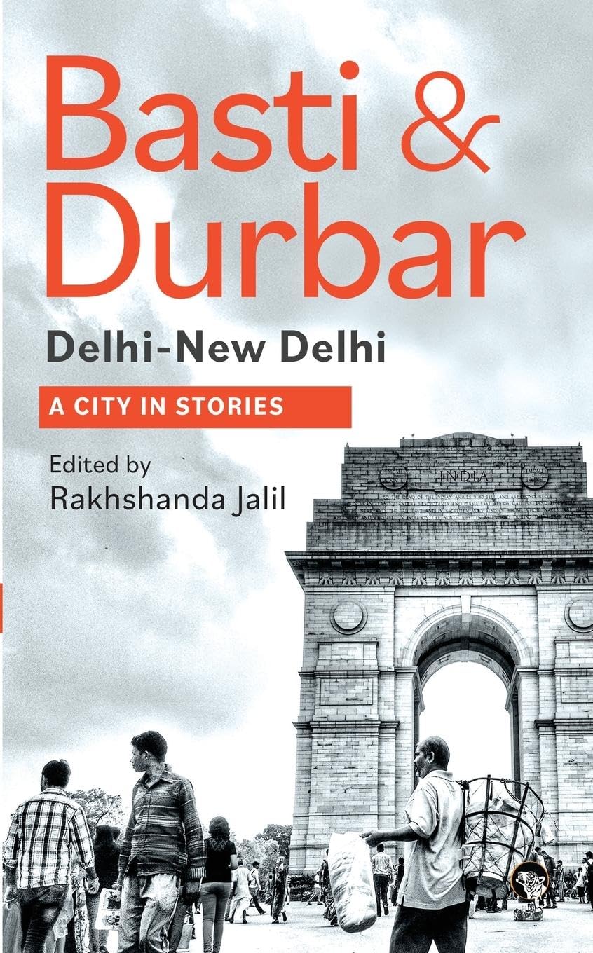 BASTI & DURBAR DELHI-NEW DELHI Historical Fiction