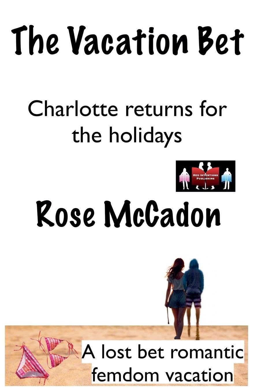 The Vacation Bet - Charlotte returns for the holidays Contemporary literature