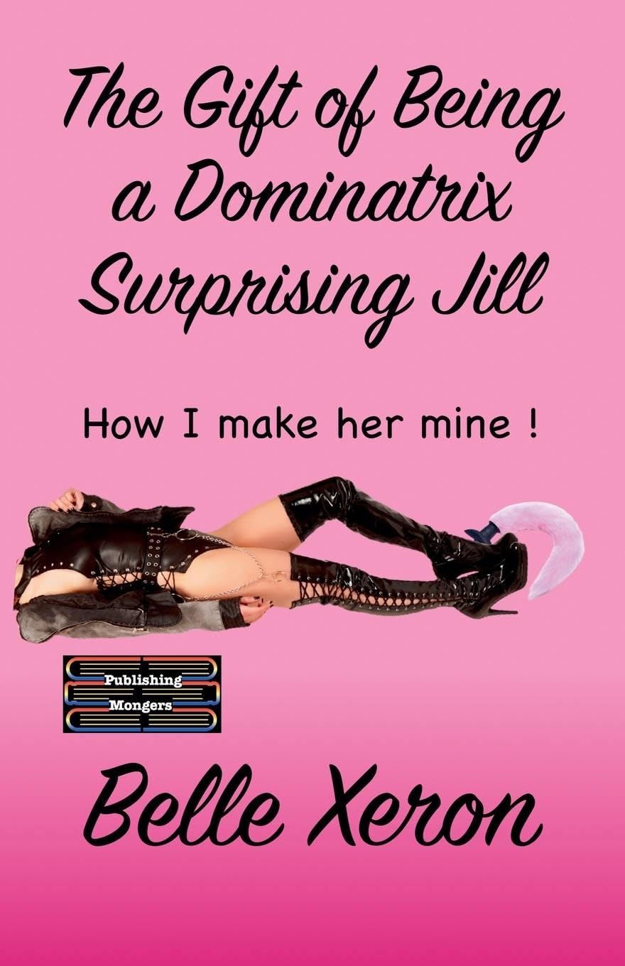 The Gift of Being a Dominatrix - Surprising Jill LGBTQ+