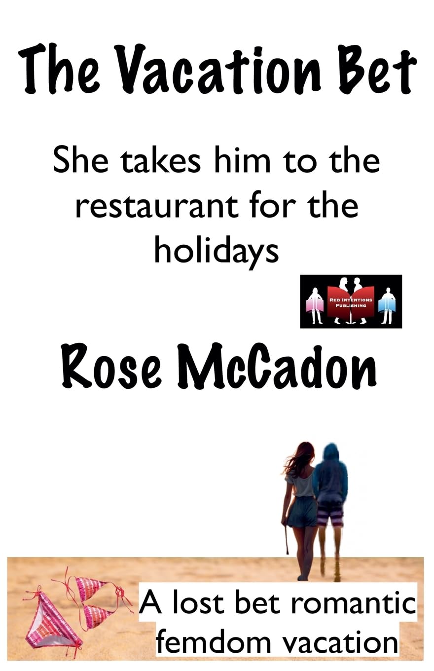 The Vacation Bet - She takes him to the restaurant for the holidays Contemporary literature