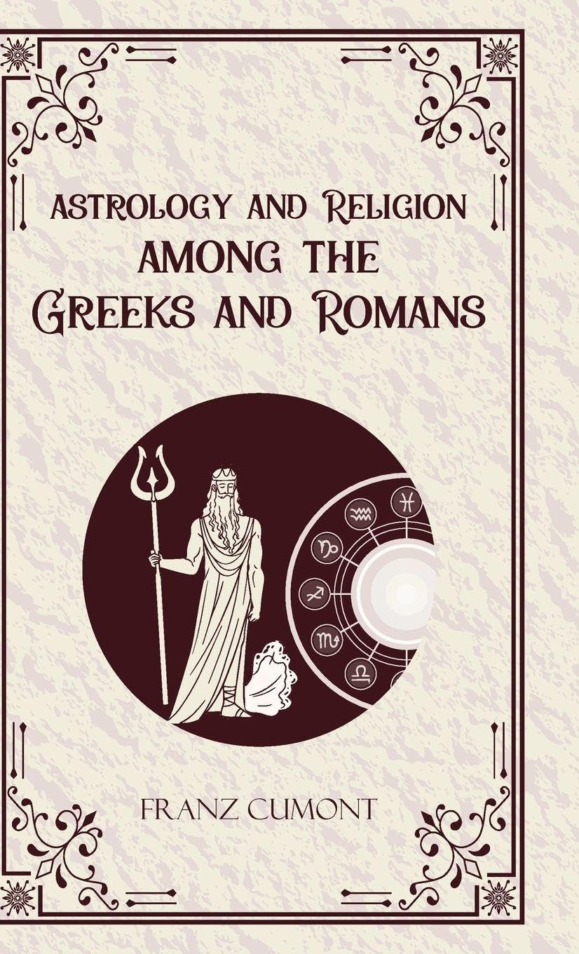 Astrology and Religion Among the Greeks and Romans Contemporary literature