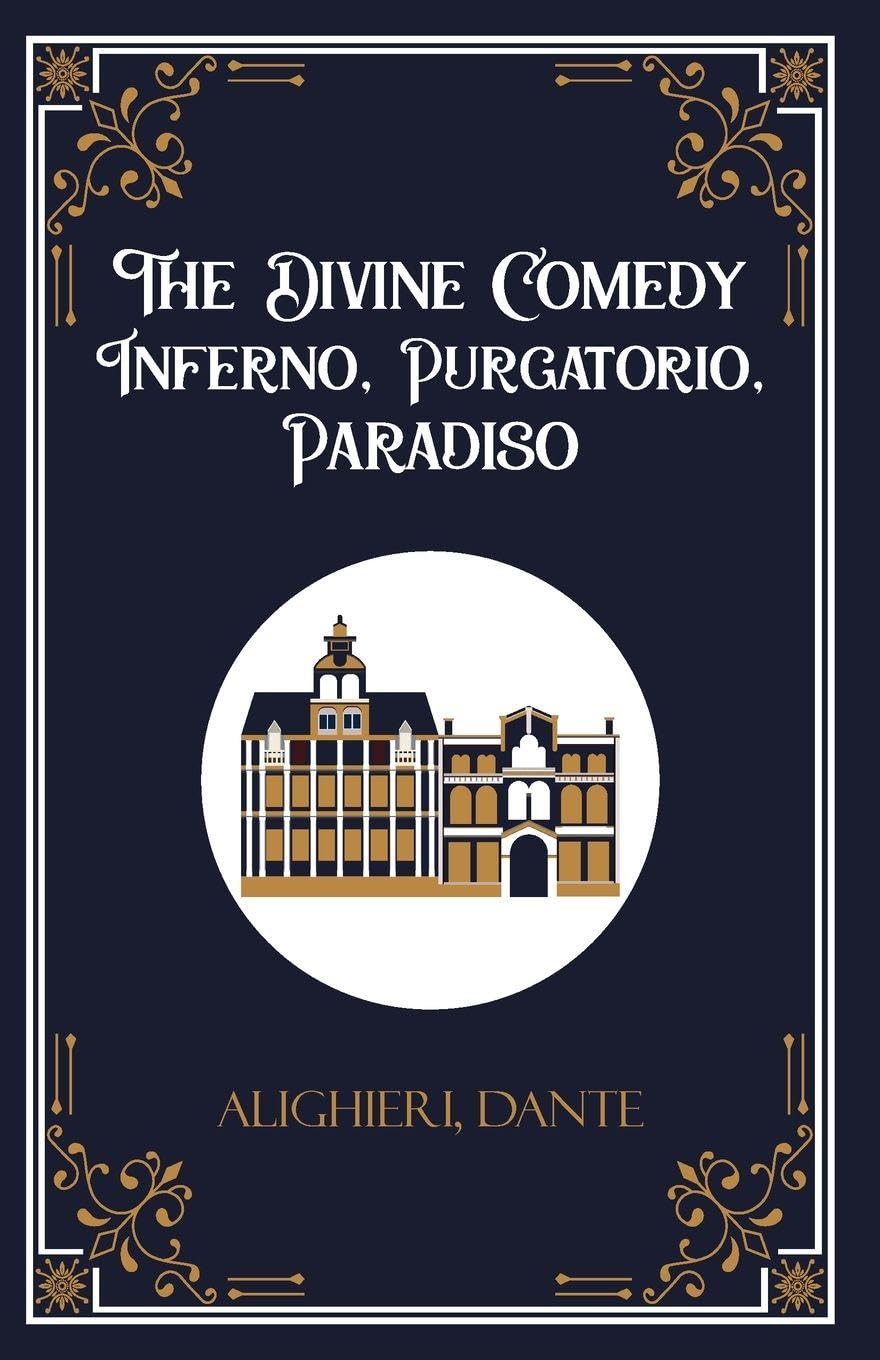 The Divine Comedy Inferno, Purgatorio, Paradiso Poetry