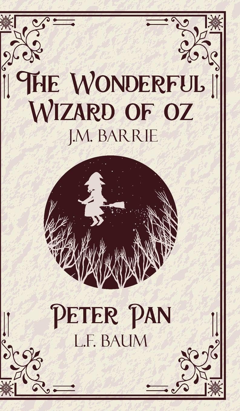 The Wonderful Wizard of oz &  Peter Pan Contemporary literature