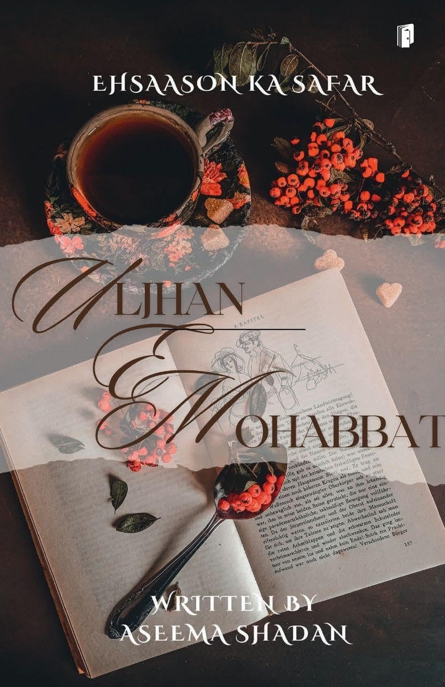 Ehsaason ka safar Uljhan-E-Mohabbat Contemporary literature