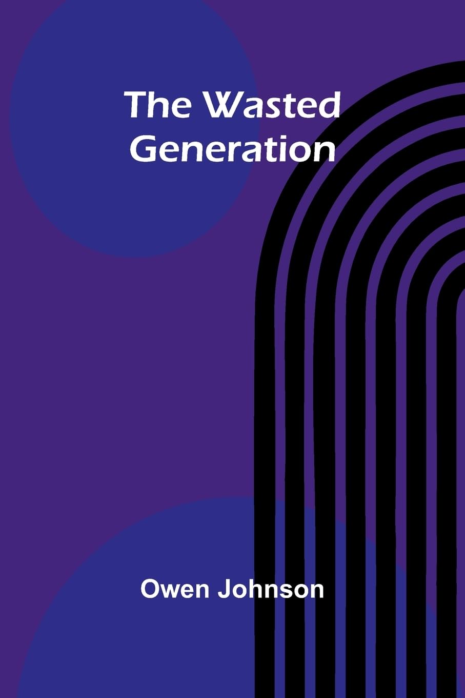 The Wasted Generation Contemporary literature