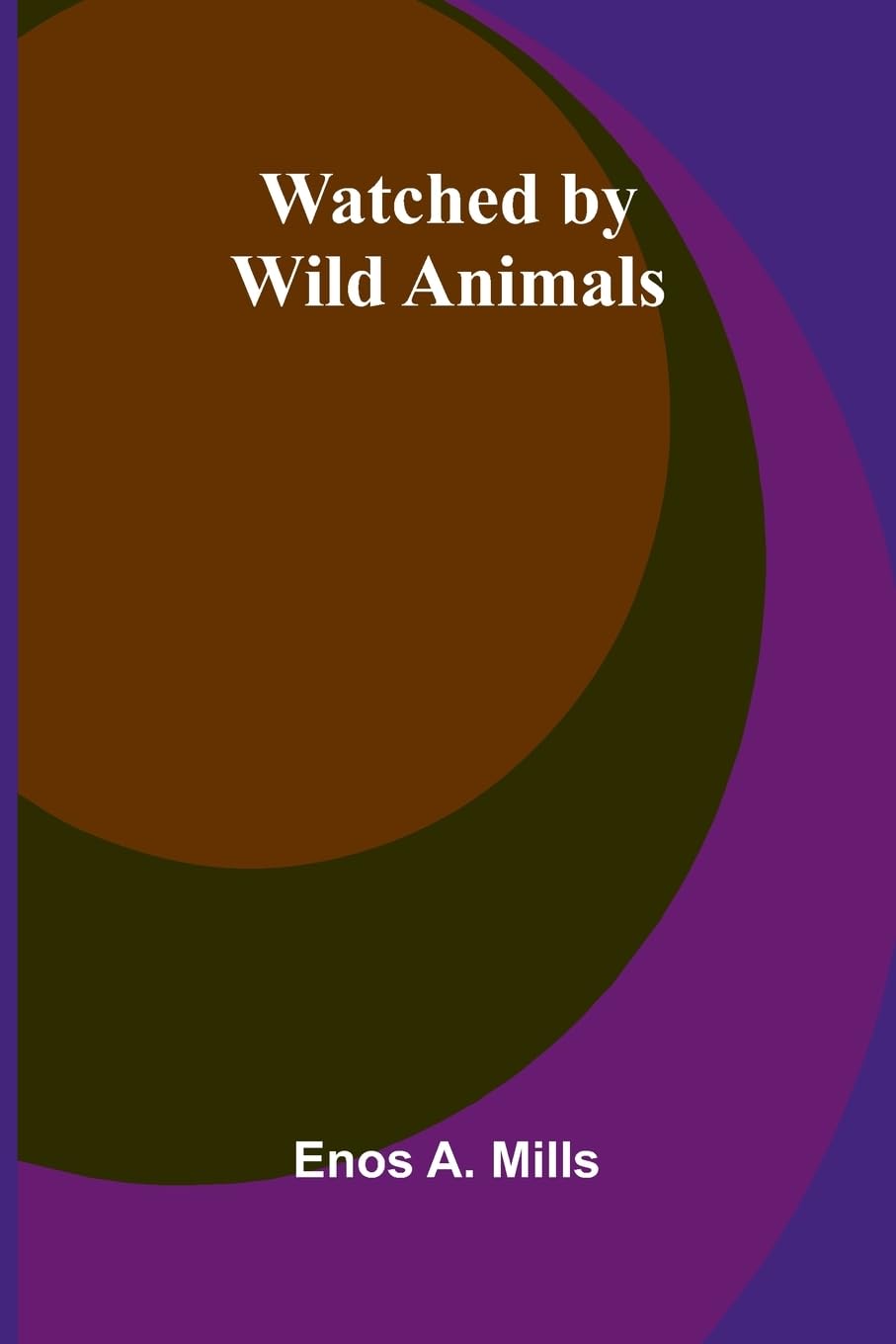 Product Image: Watched By Wild Animals