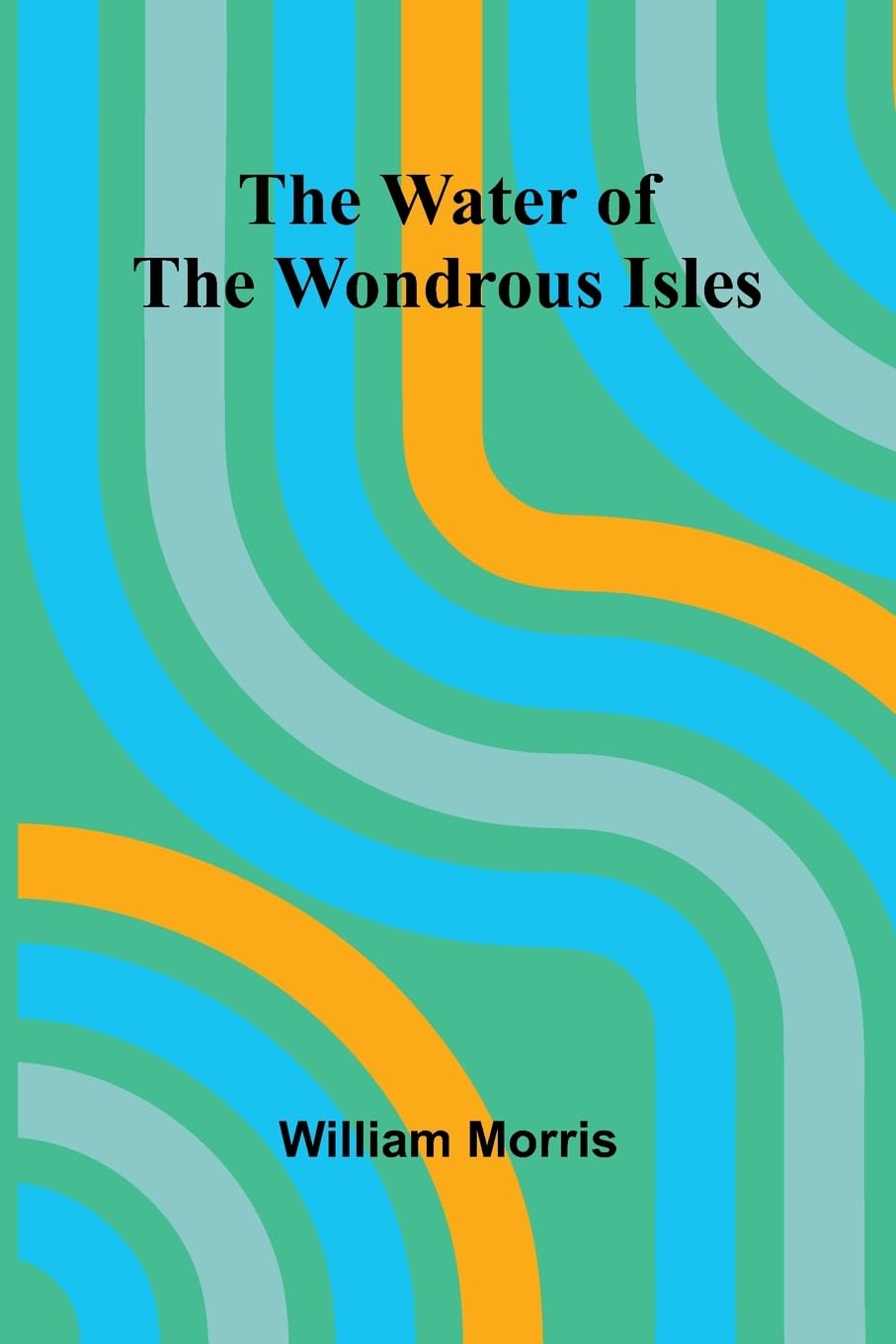 The Water Of The Wondrous Isles Historical Fiction