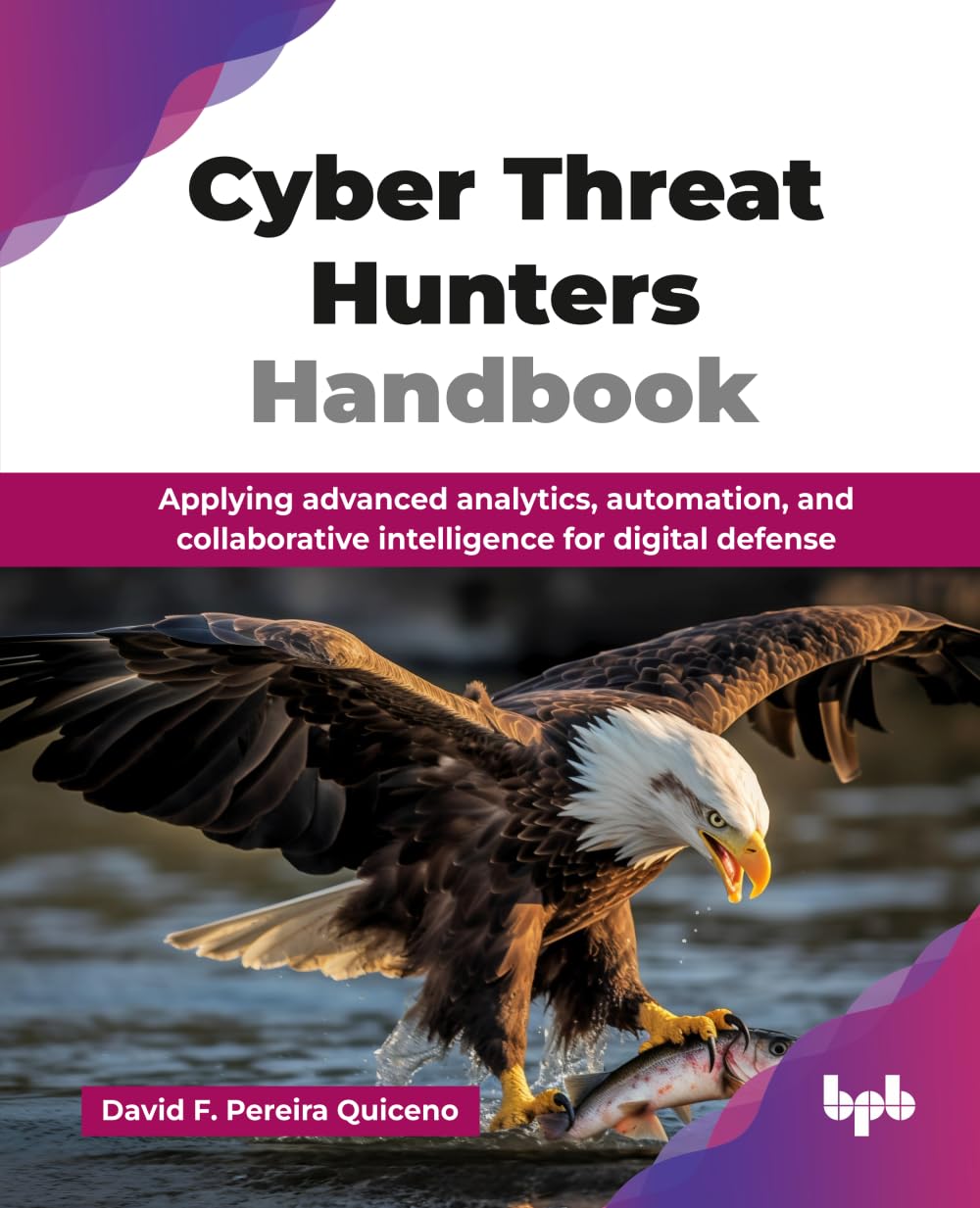 Cyber Threat Hunters Handbook Computer Science