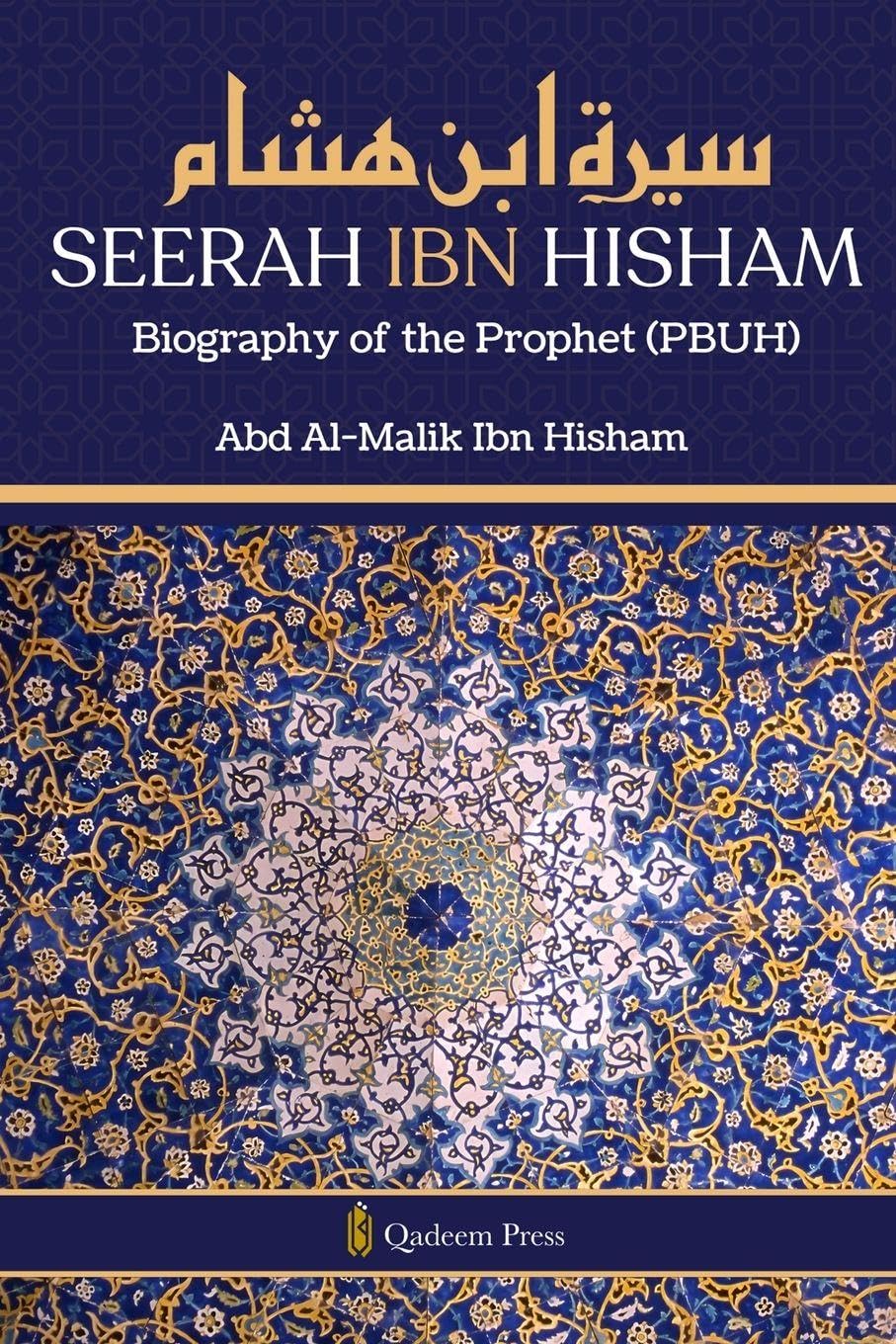 Seerah Ibn Hisham - Biography of the Prophet (PBUH) Memories