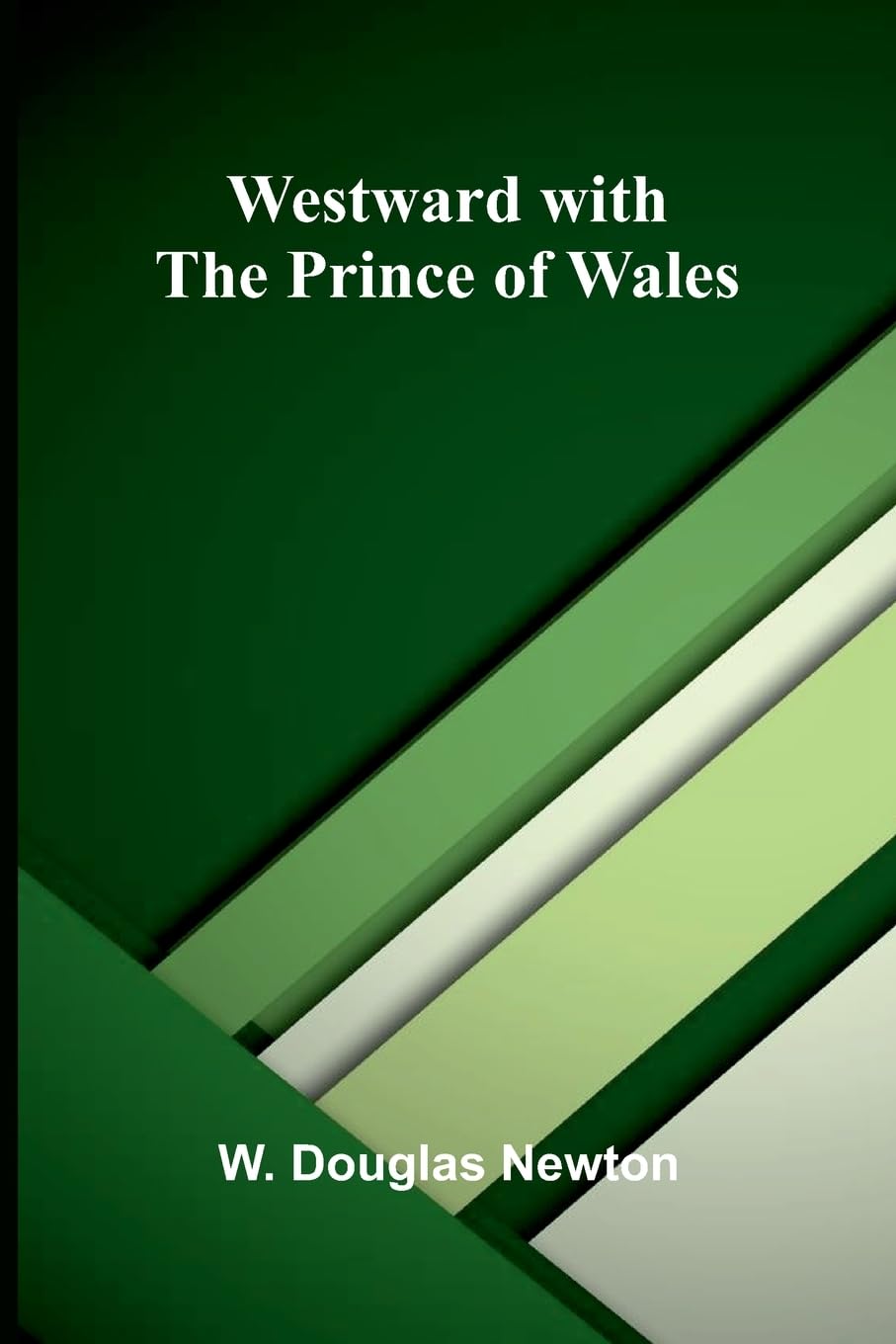 Westward With The Prince Of Wales Politics & Society