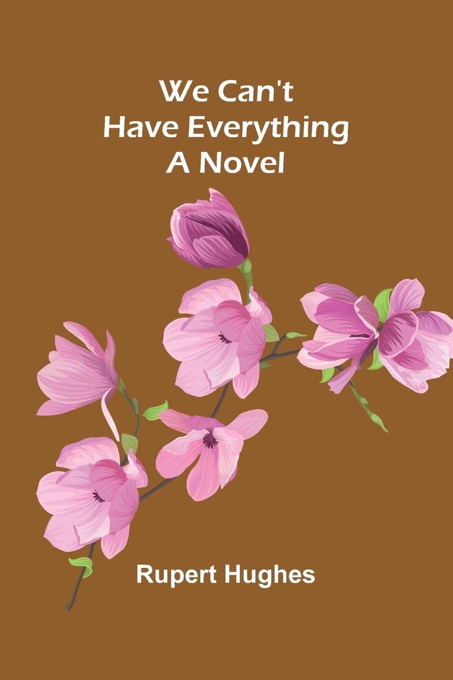 Product Image: We Can'T Have Everything