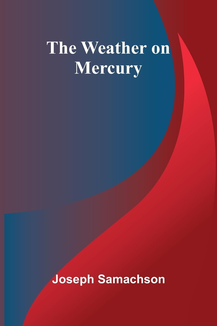 Product Image: The Weather On Mercury