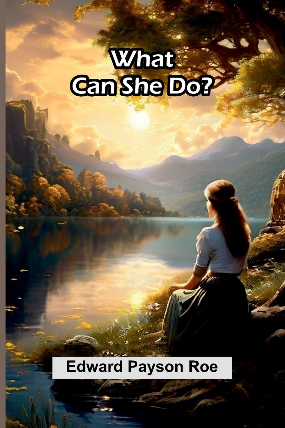 What Can She Do? Historical Fiction