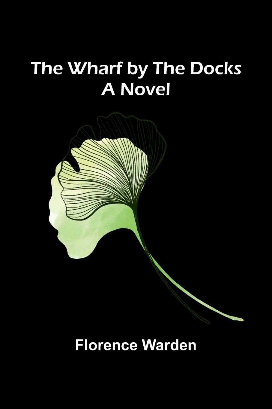 The Wharf By The Docks Historical Fiction