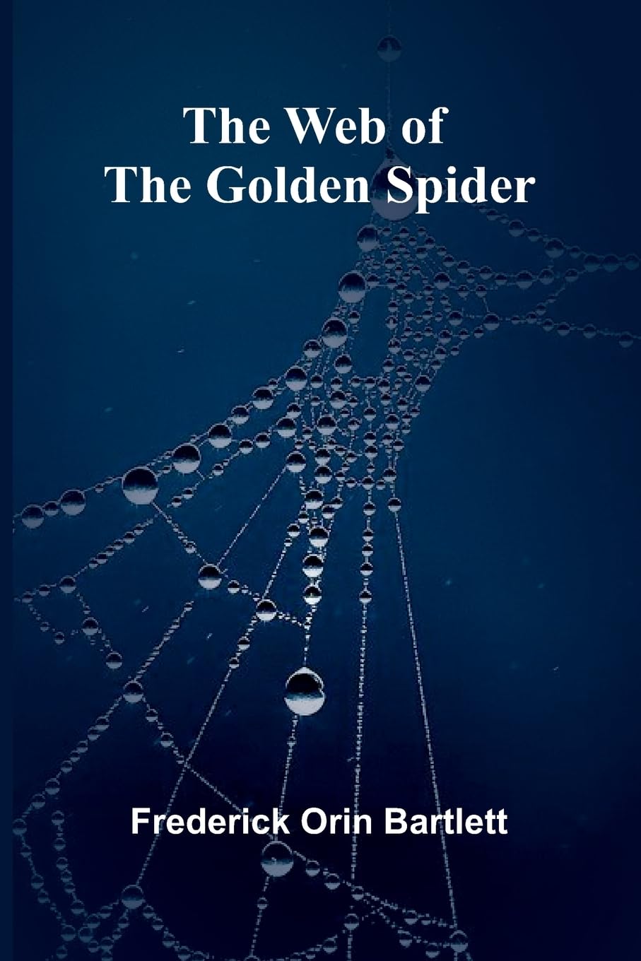The Web Of The Golden Spider Romantic Thrillers