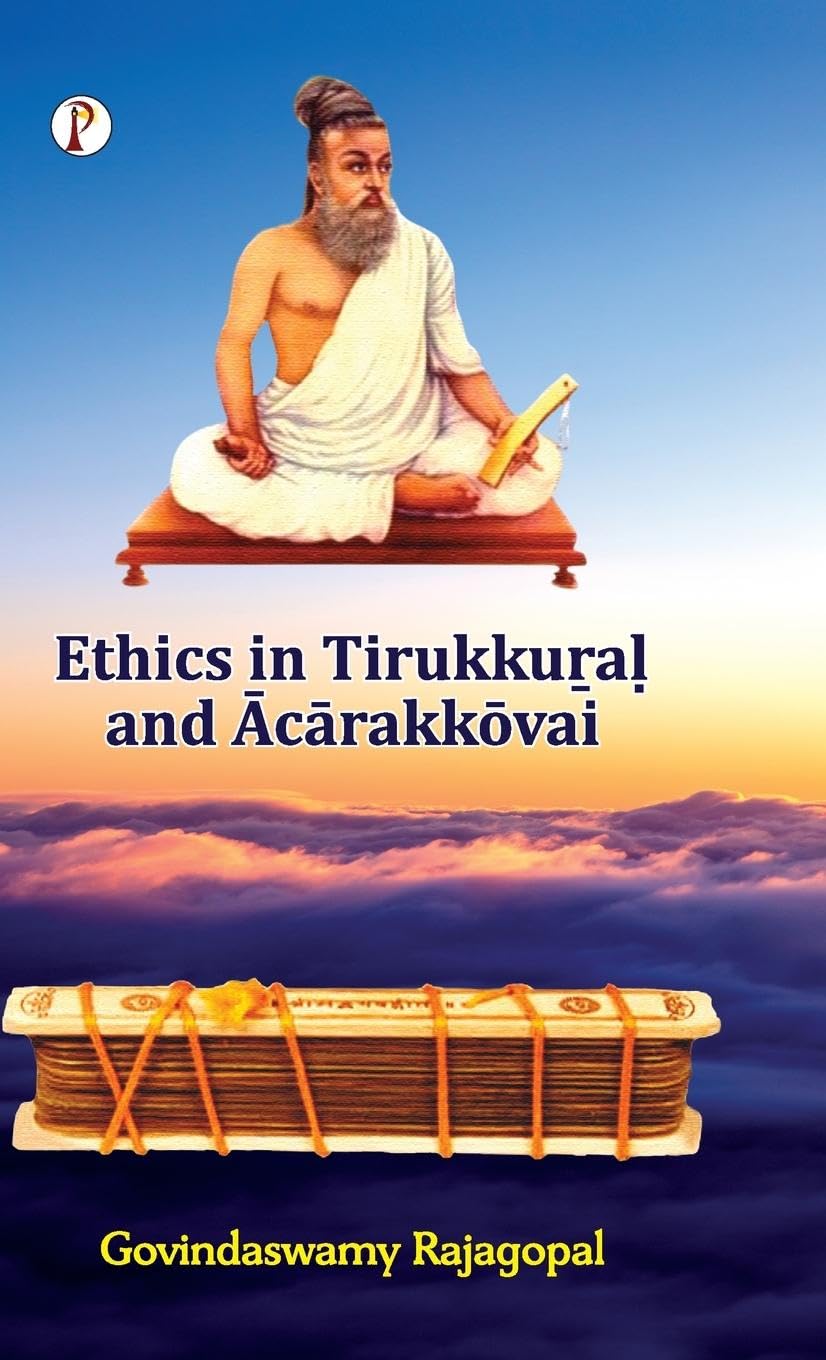 Ethics in Tirukku¿a¿ and ¿c¿rakk¿vai Religion & Esotericism