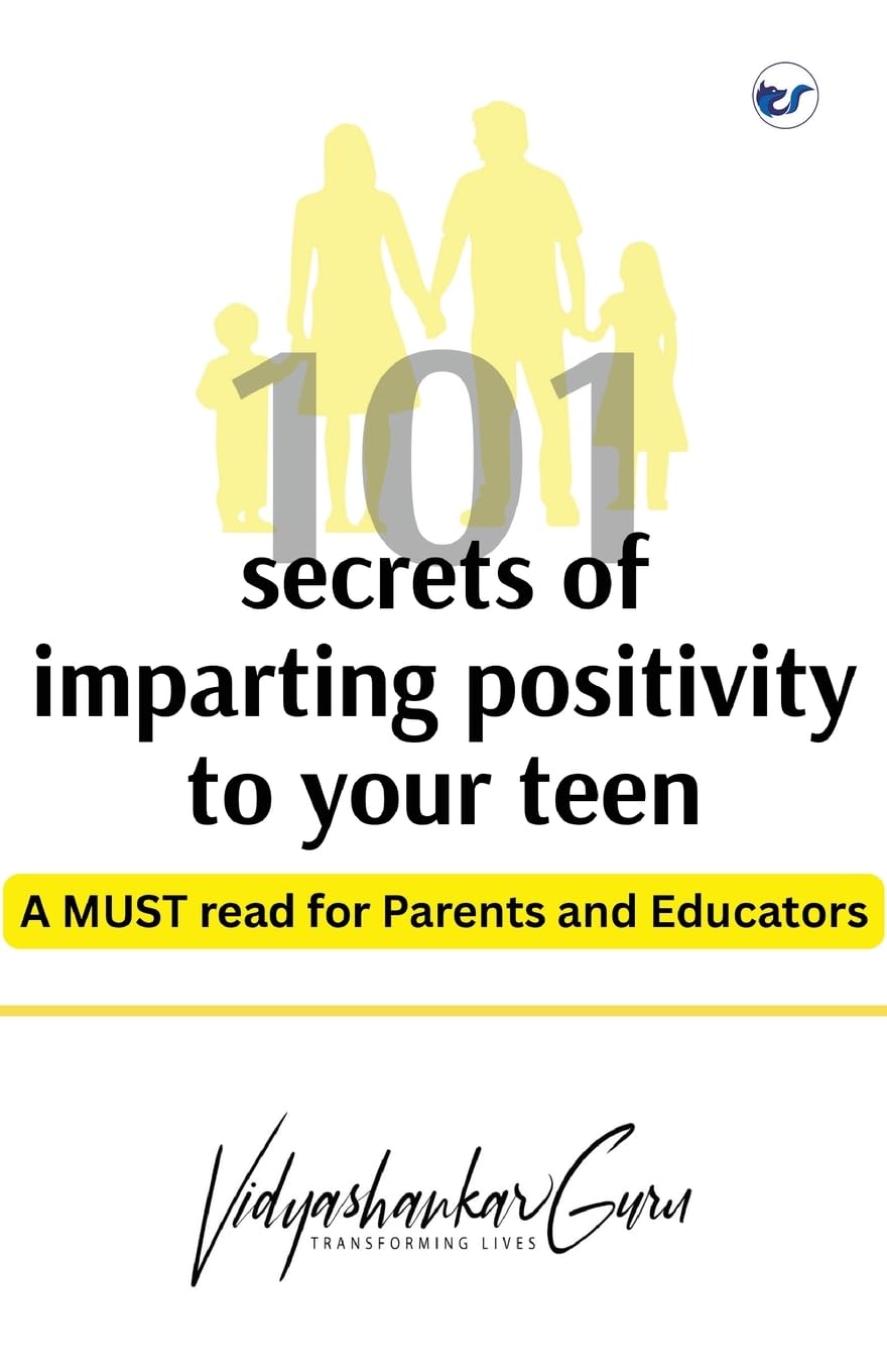 101 Secrets of imparting positivity to your teen Lifestyle