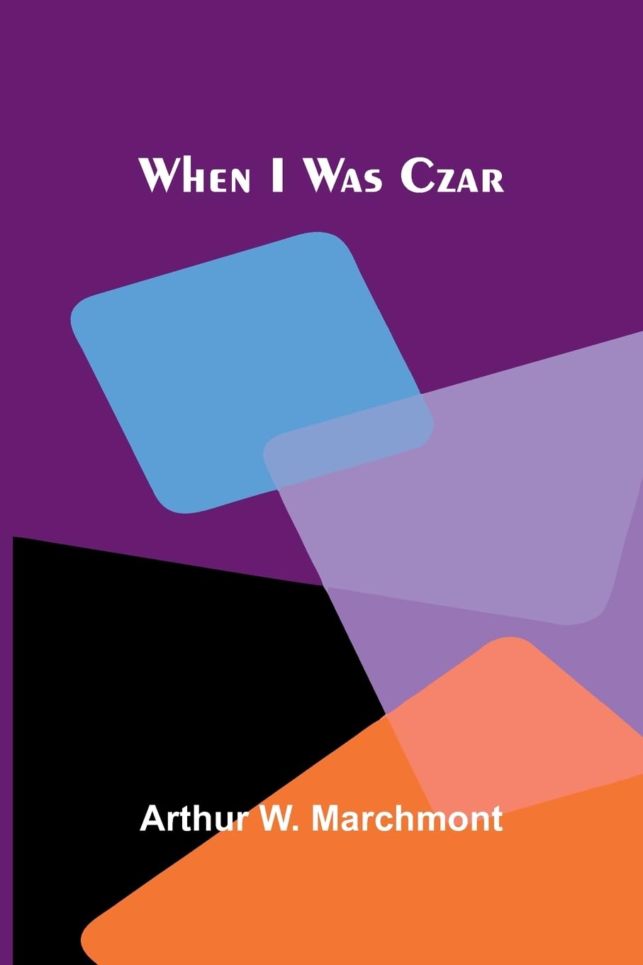 Product Image: When I Was Czar