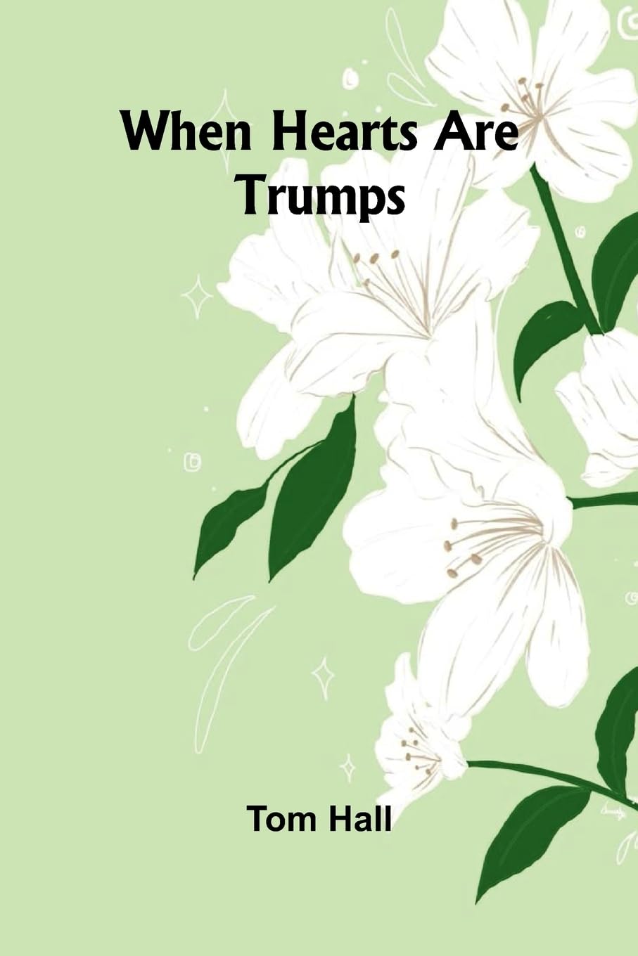 When Hearts Are Trumps Poetry