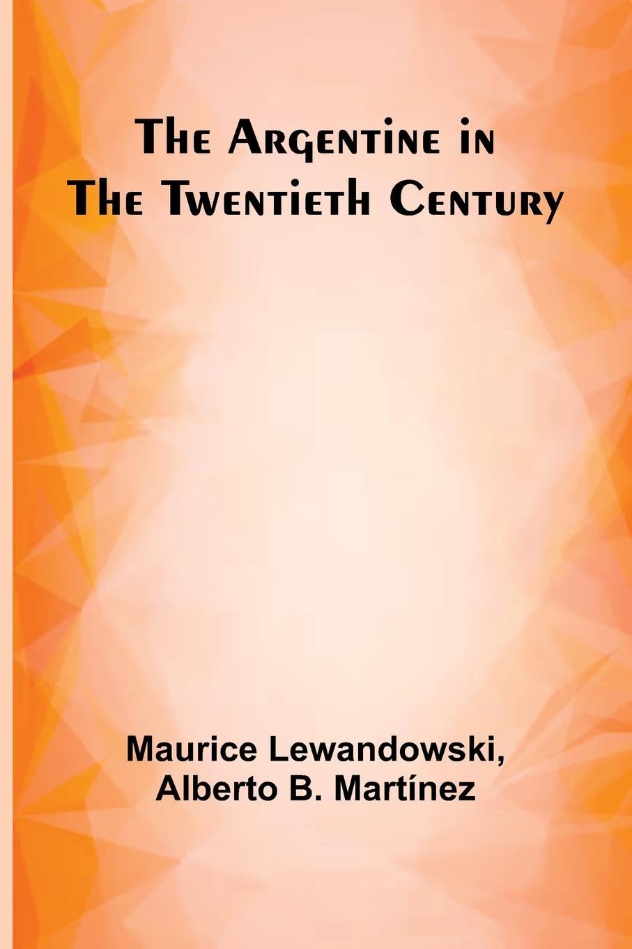 The Argentine In The Twentieth Century Law