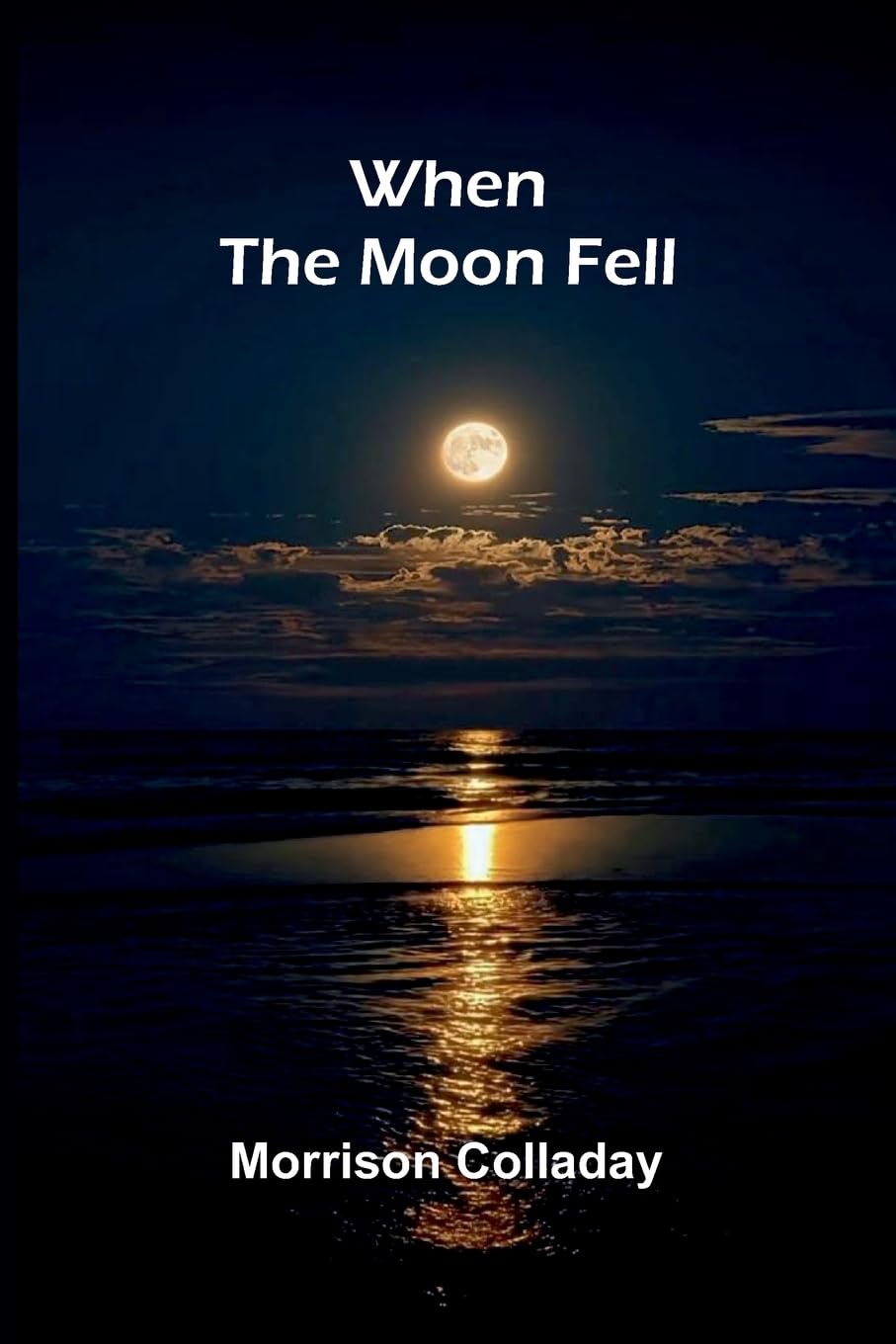When The Moon Fell Classics