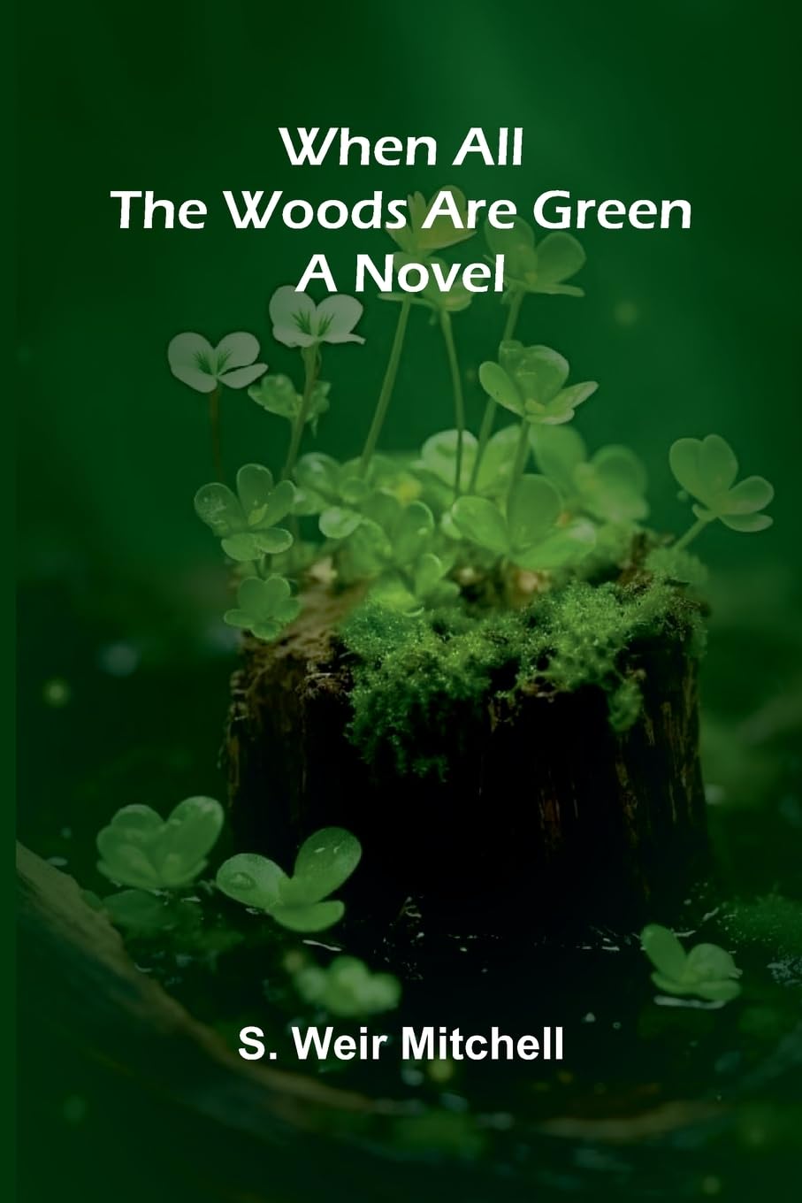 Product Image: When All The Woods Are Green