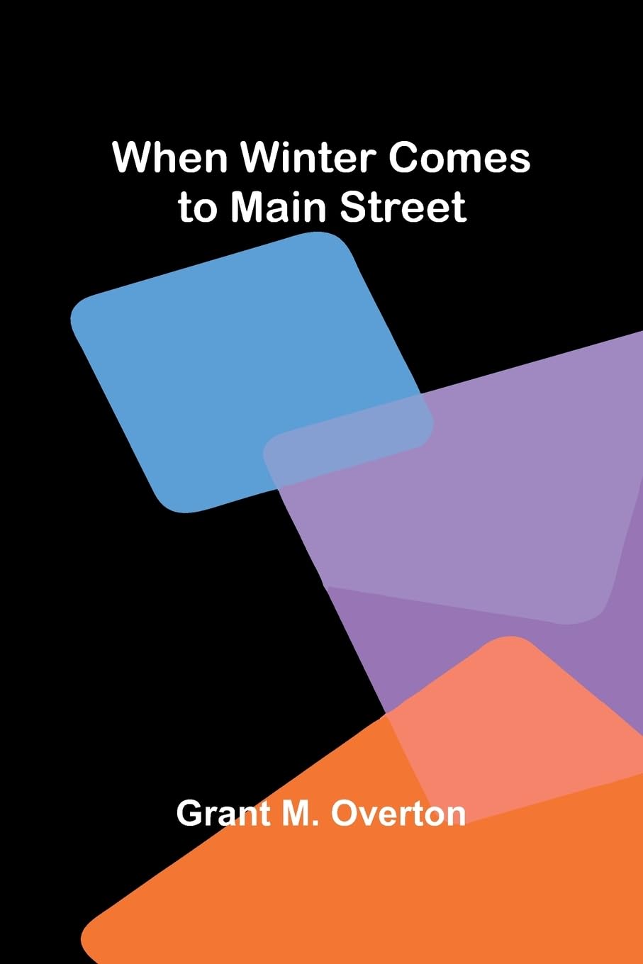 When Winter Comes To Main Street Contemporary literature