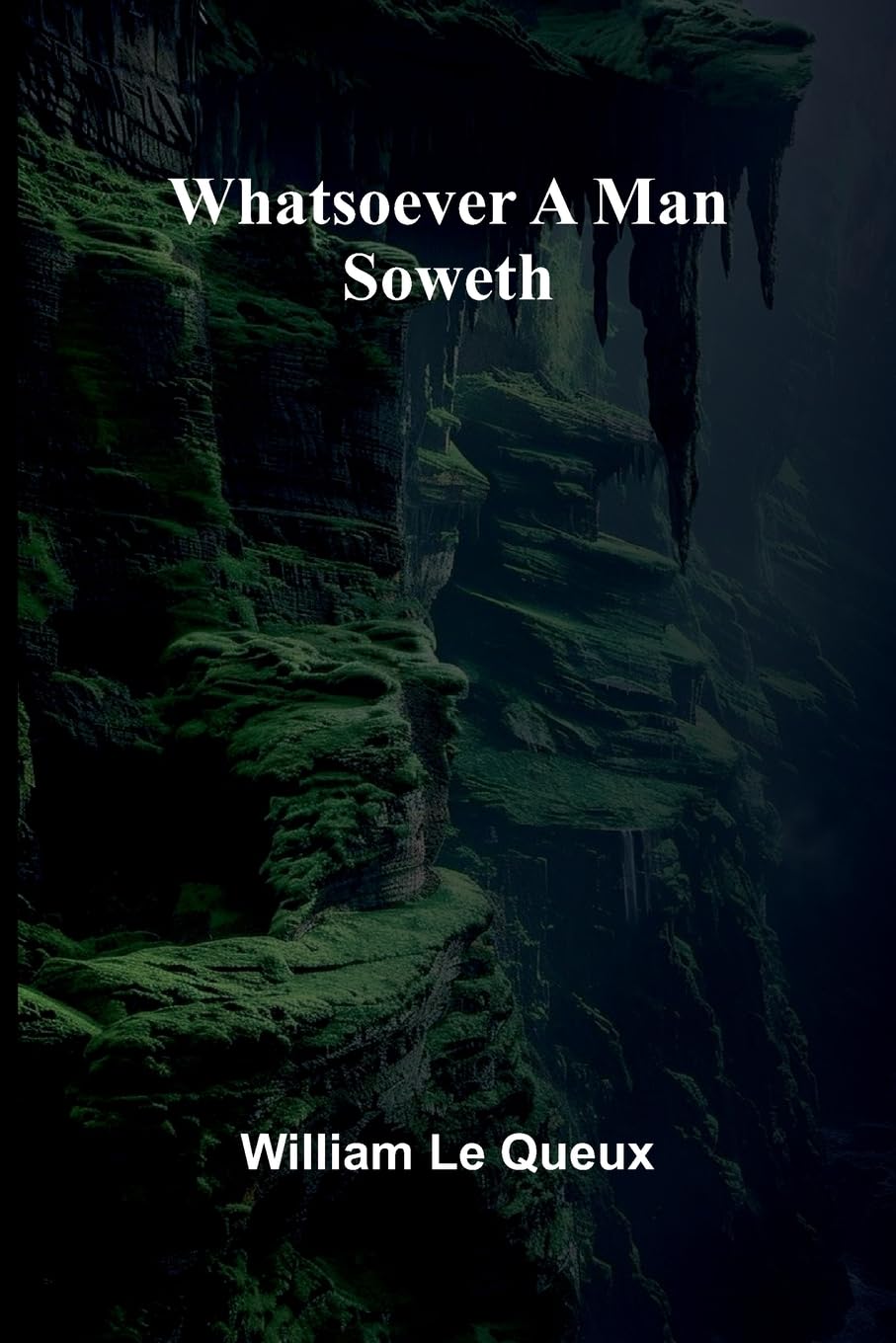 Whatsoever A Man Soweth Historical Fiction