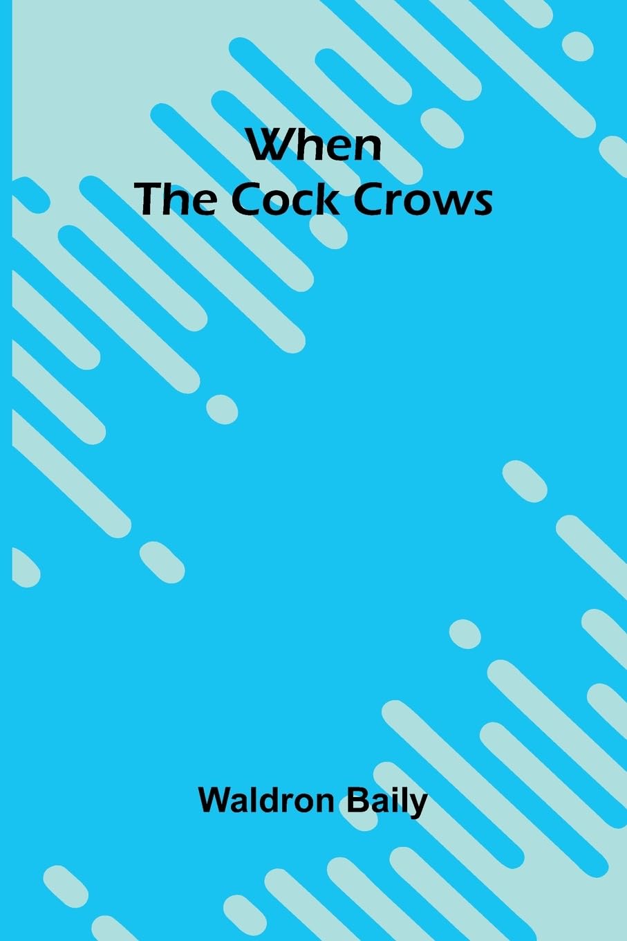 When The Cock Crows Contemporary literature