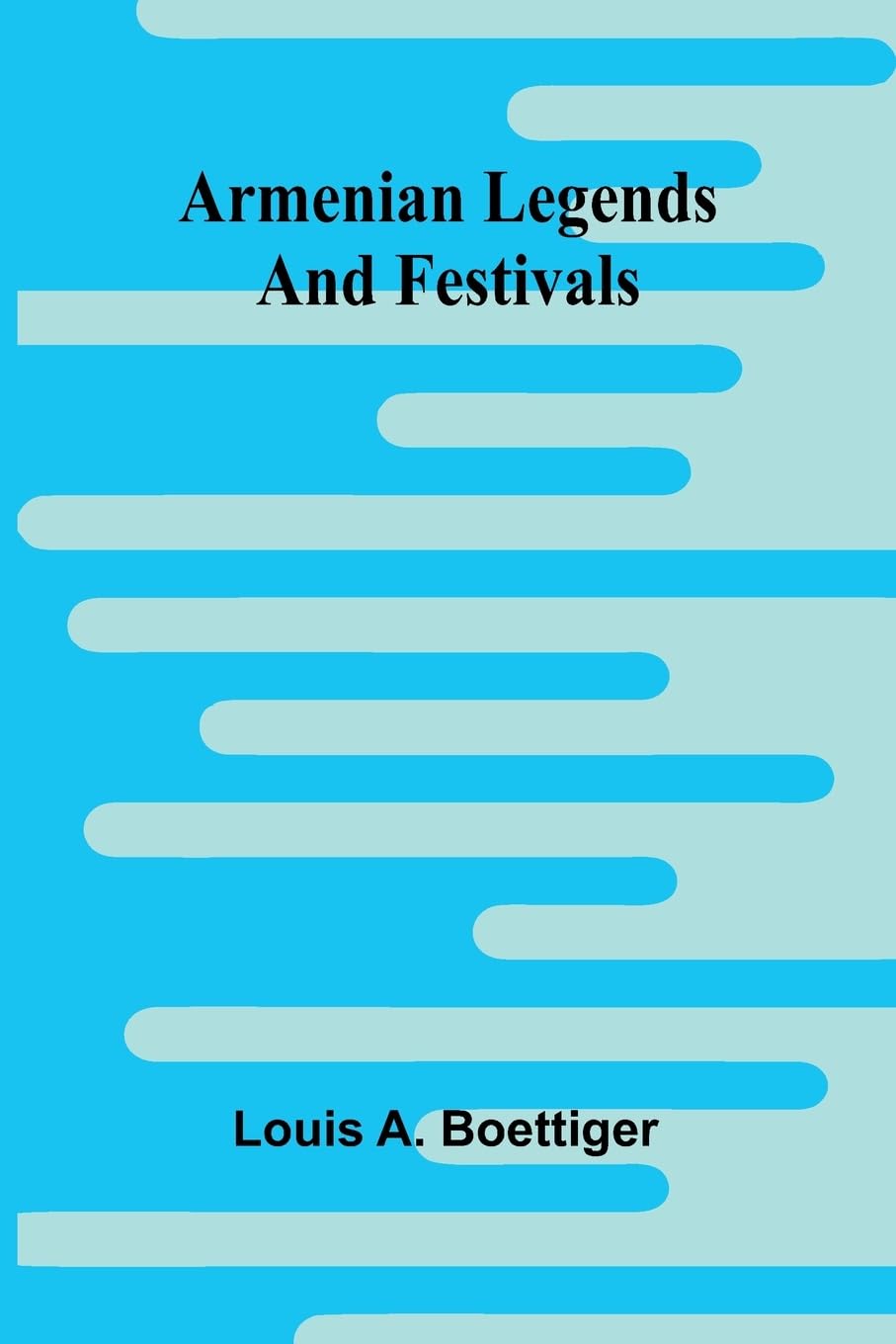 Armenian Legends And Festivals Law
