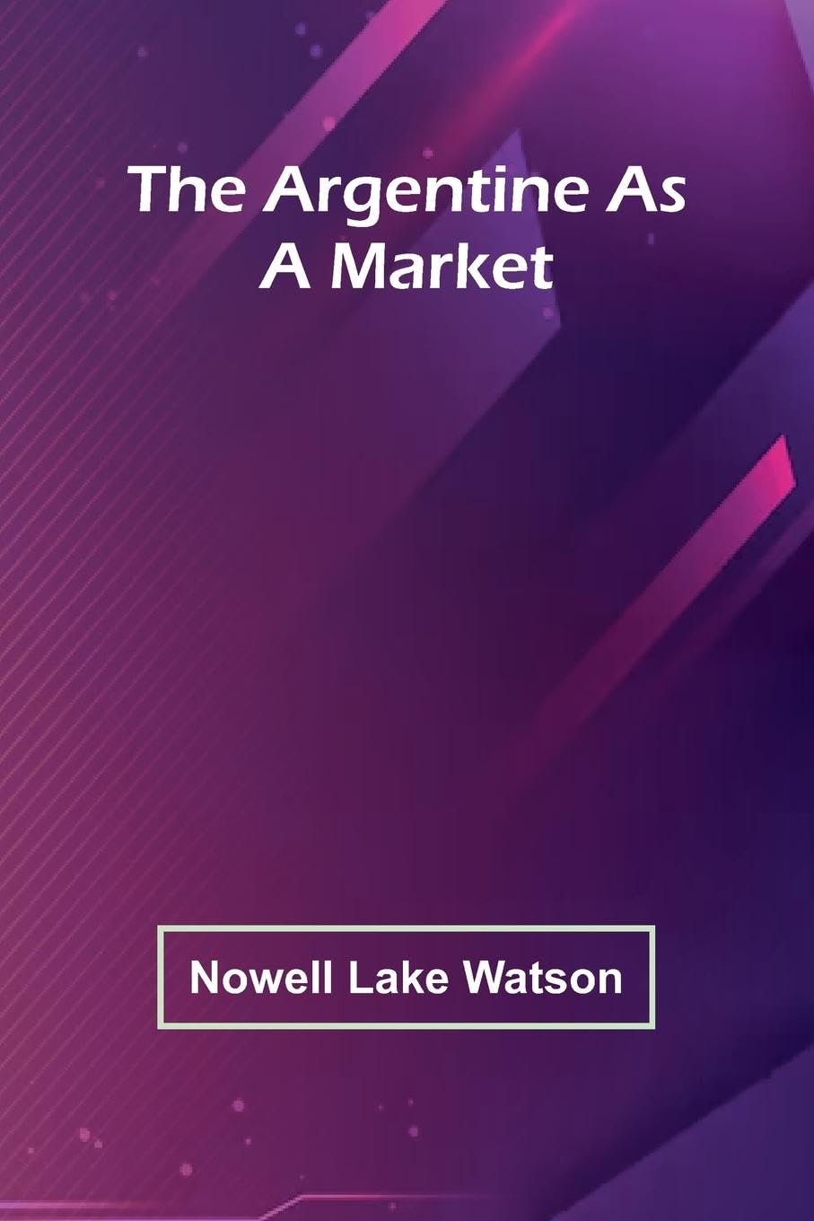 The Argentine As A Market Law