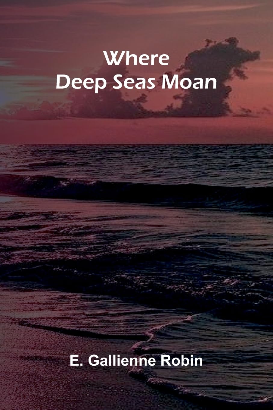Where Deep Seas Moan Classics