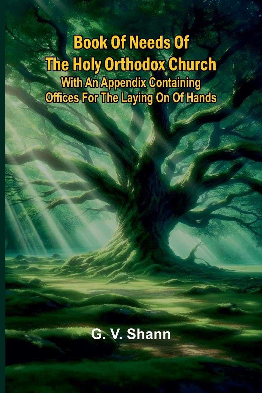 Book Of Needs Of The Holy Orthodox Church Religion & Esotericism