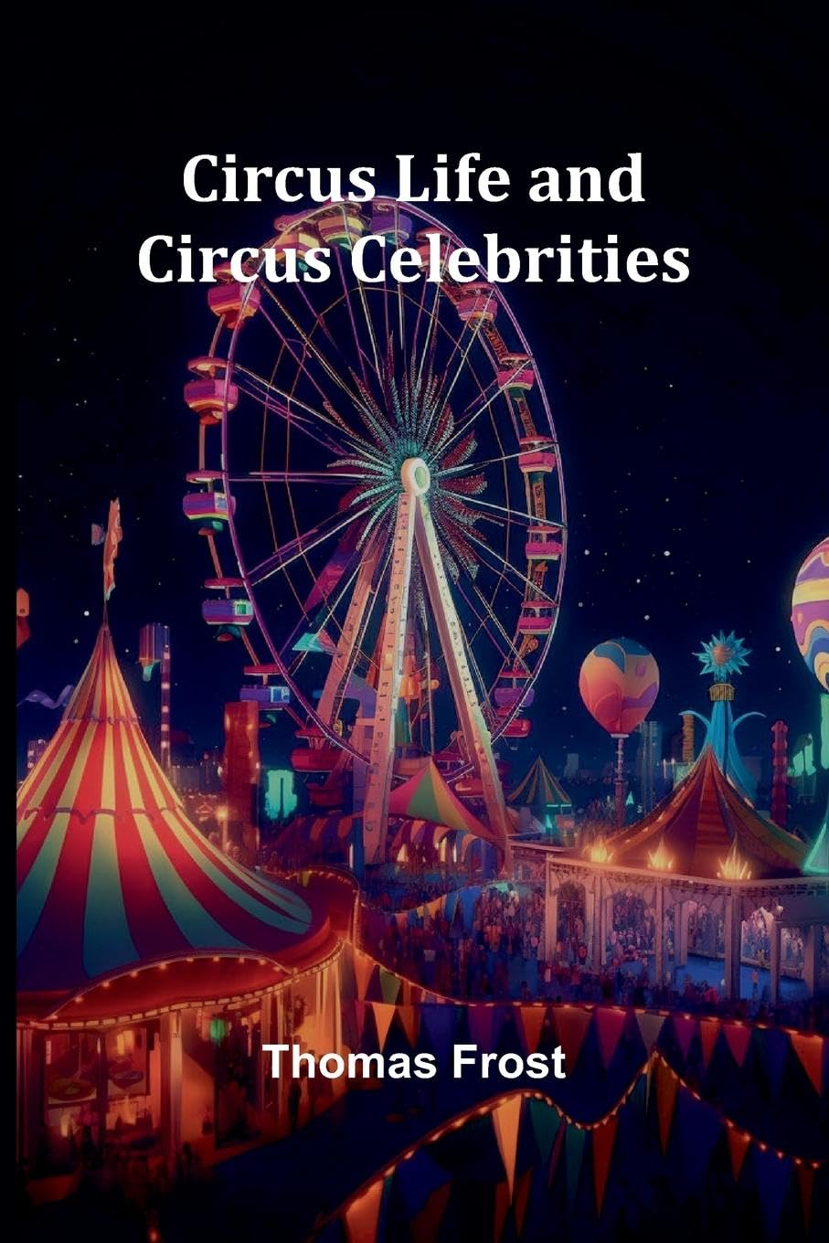 Product Image: Circus Life And Circus Celebrities