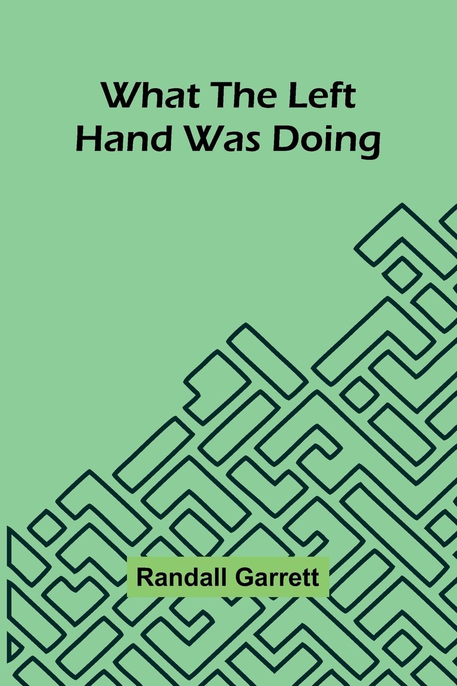 Product Image: What The Left Hand Was Doing