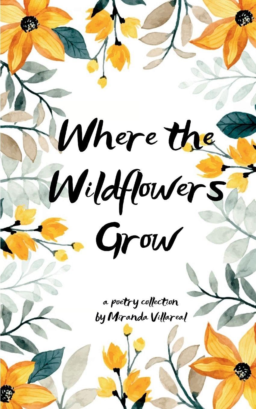 Where the wildflowers grow Poetry