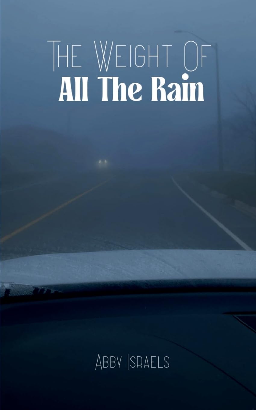 The Weight of All the Rain Poetry