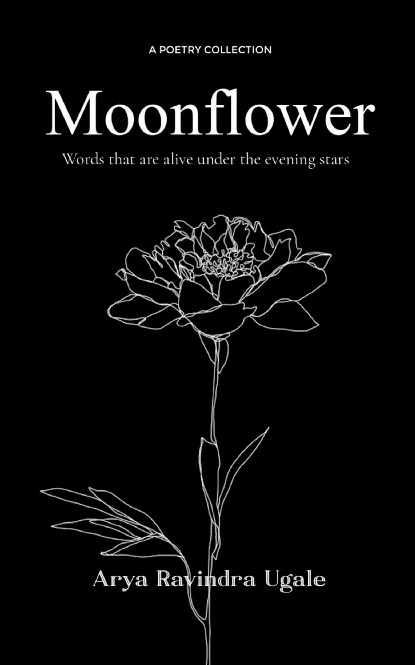 Moonflower-Words that are alive under the evening stars Poetry