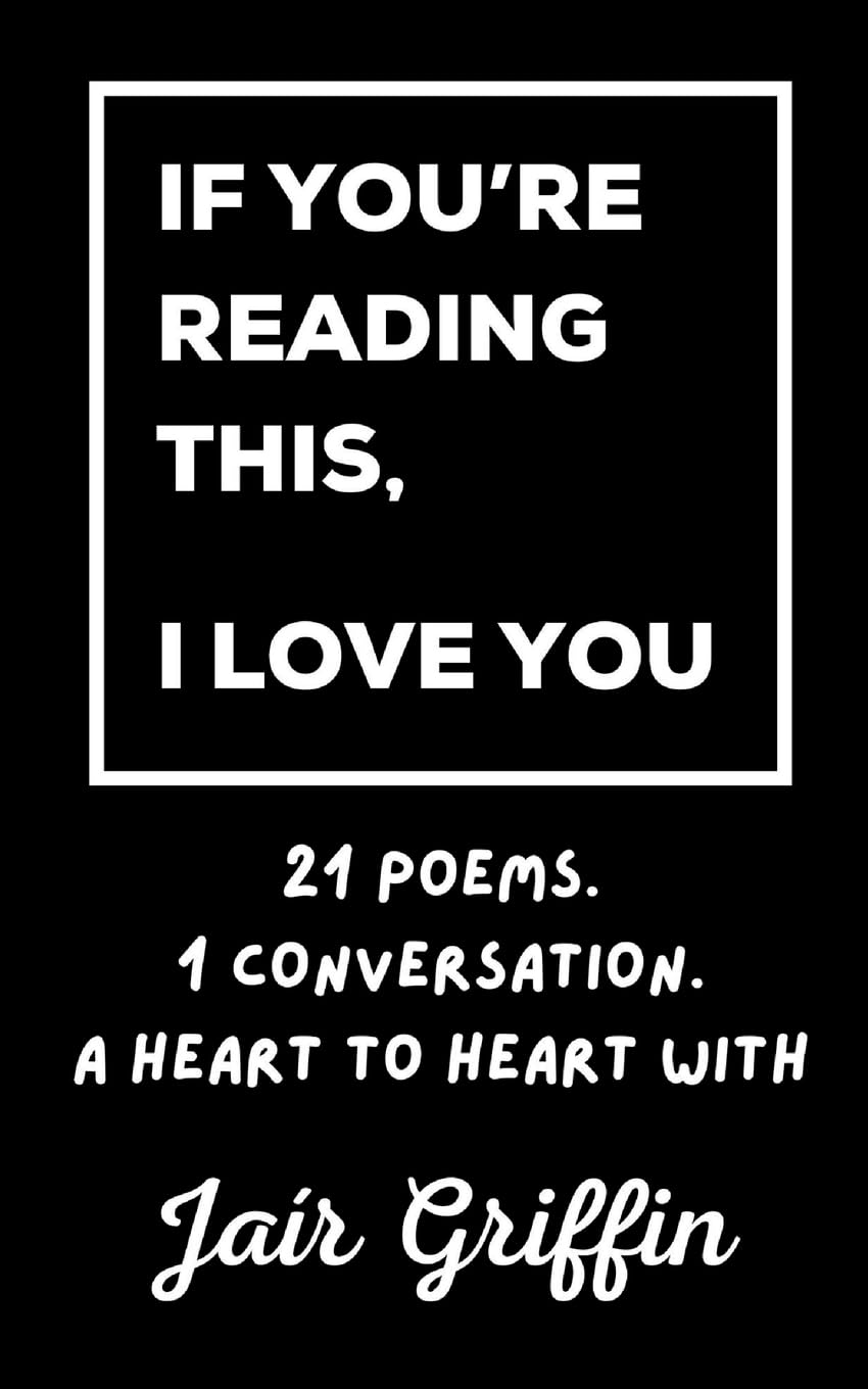 If You're Reading This, I Love You Poetry
