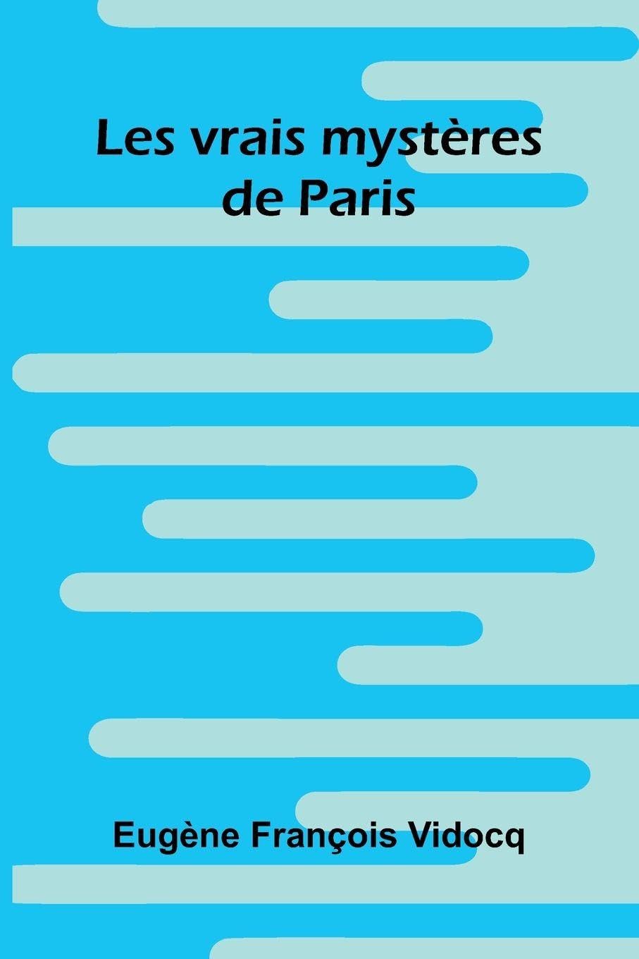 Les vrais myst res de Paris Contemporary literature