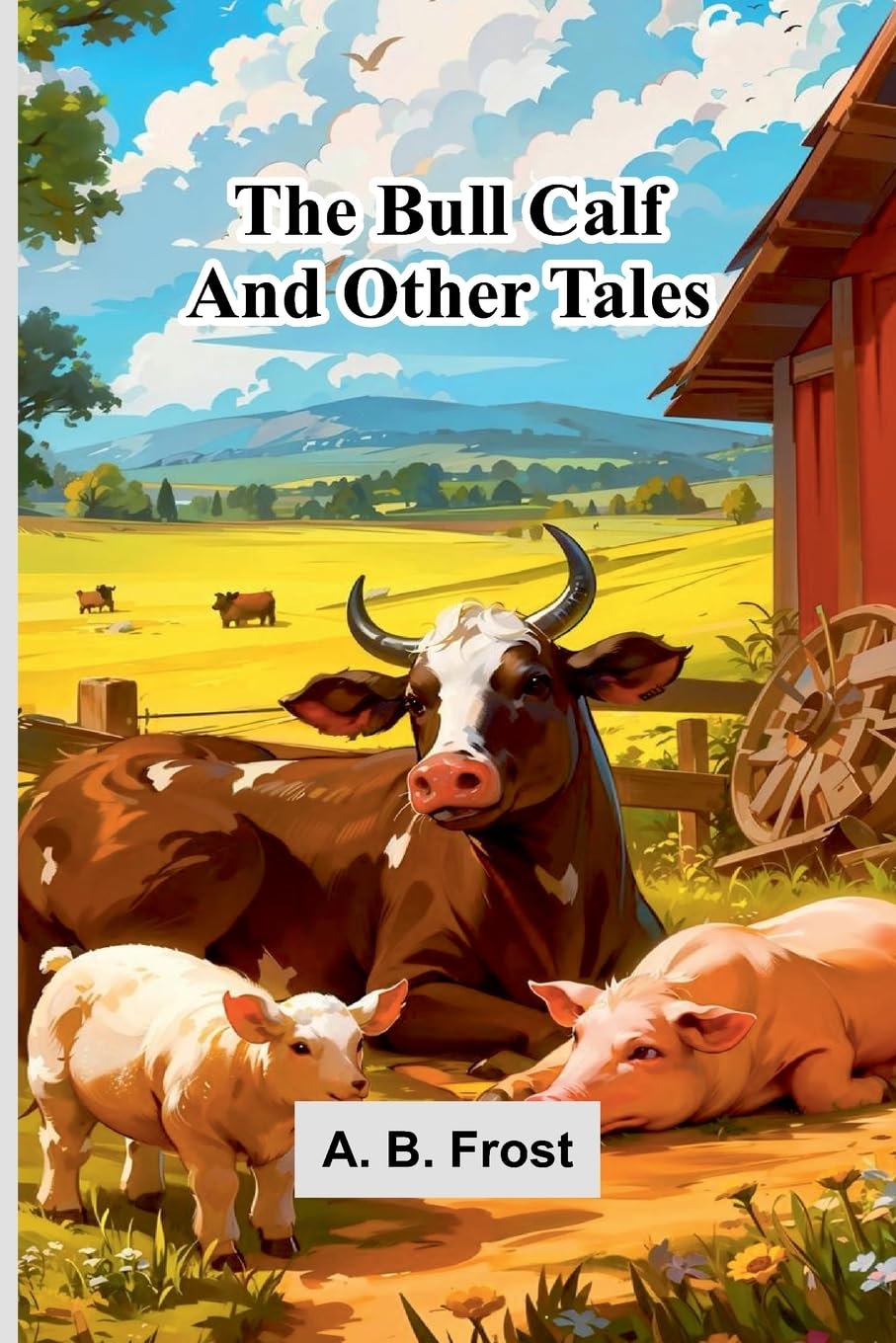 The Bull Calf, And Other Tales Contemporary literature