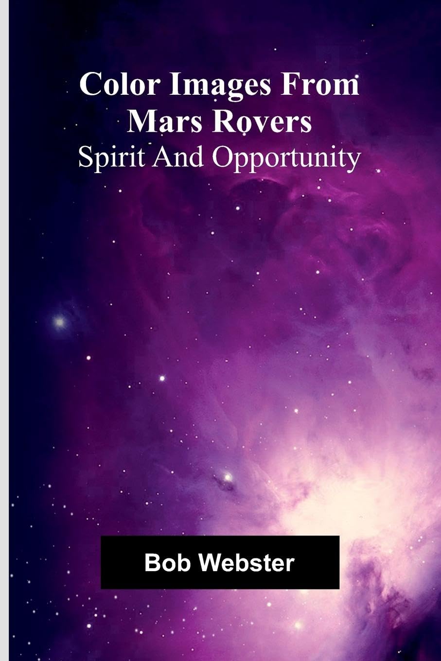 Color Images From Mars Rovers; Spirit And Opportunity Natural Sciences