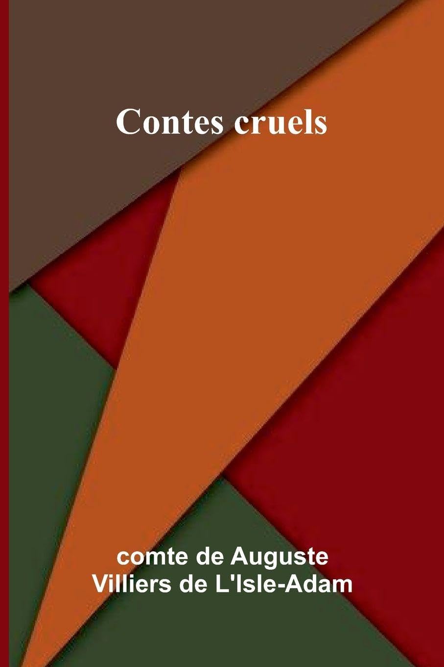 Contes cruels Contemporary literature
