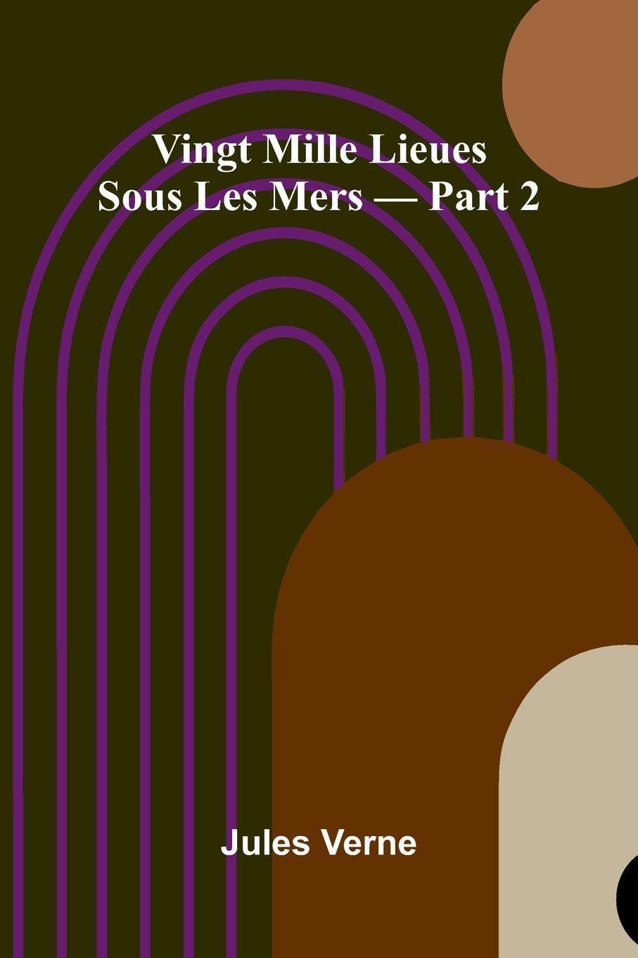 Vingt Mille Lieues Sous Les Mers   Part 2 Contemporary literature