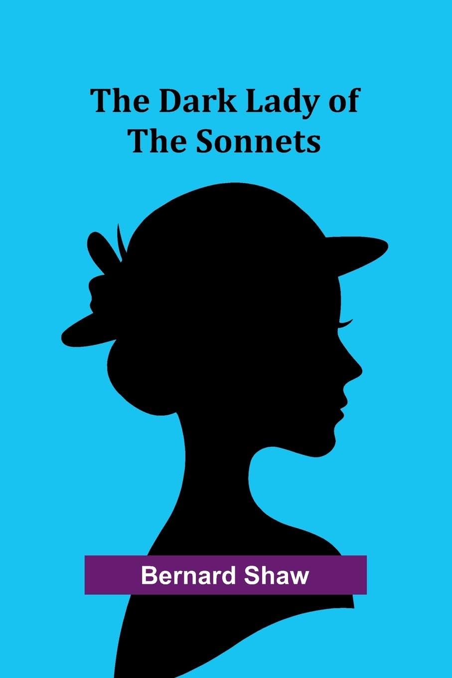 The Dark Lady Of The Sonnets Drama