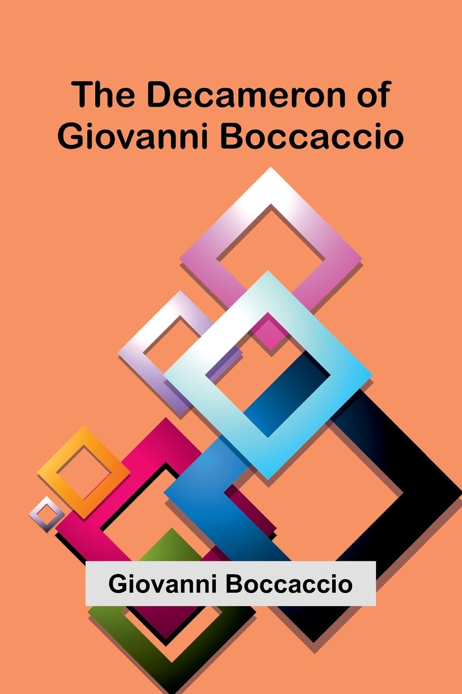 The Decameron Of Giovanni Boccaccio Classics