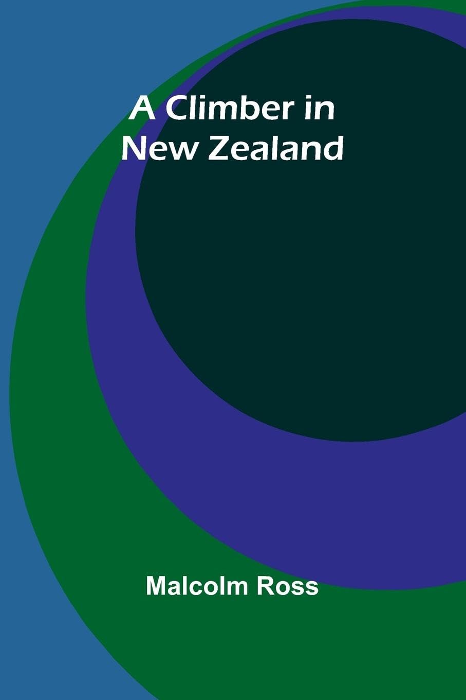 A Climber In New Zealand Leisure, Home & Garden