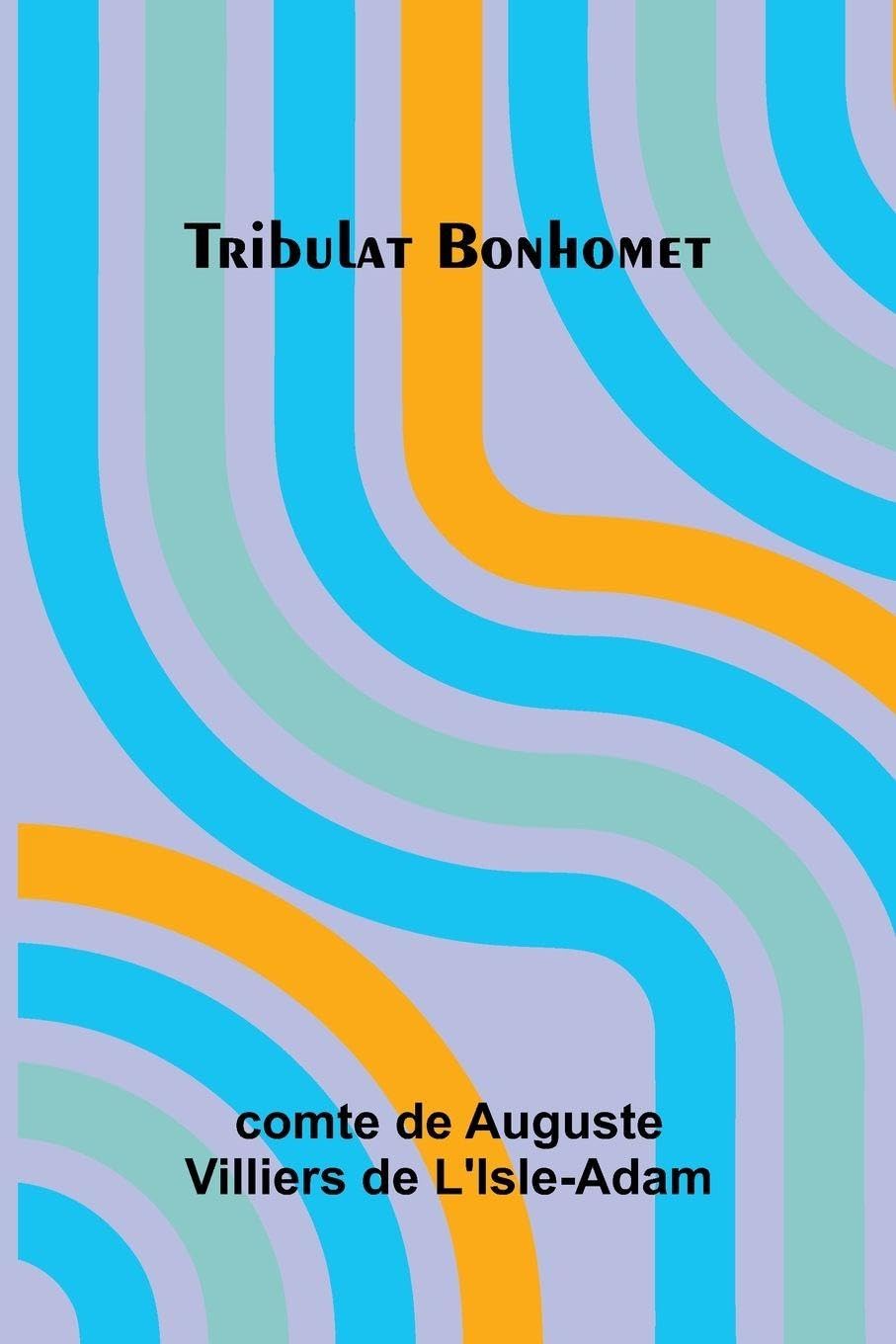 Tribulat Bonhomet Contemporary literature