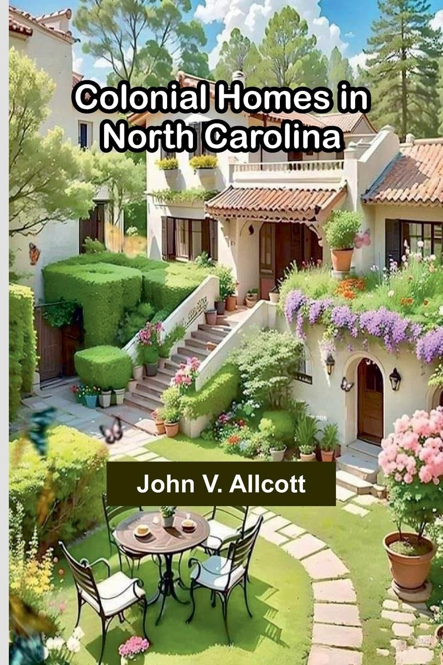 Colonial Homes In North Carolina Architecture