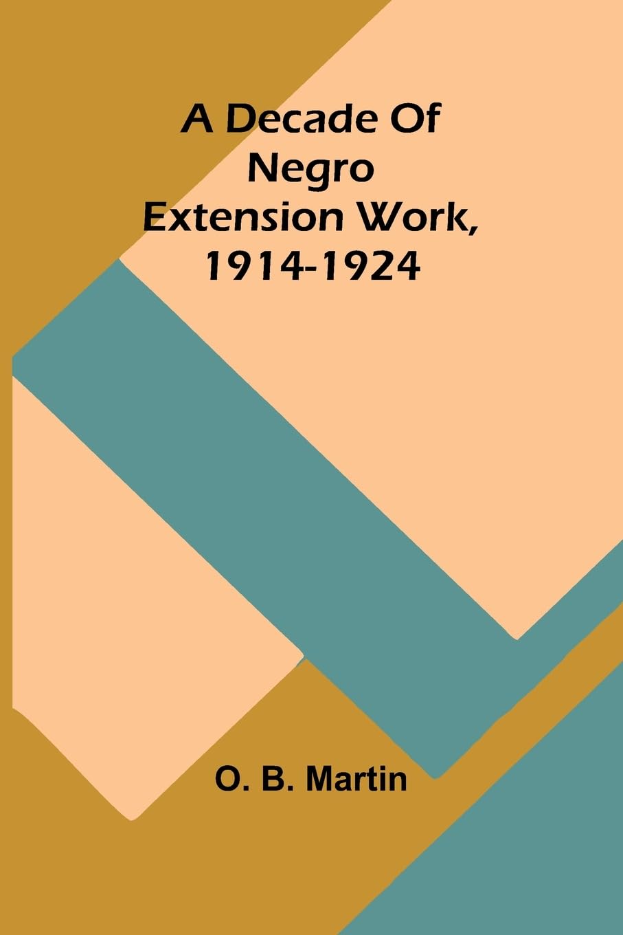 A Decade Of Negro Extension Work, 1914-1924 Law